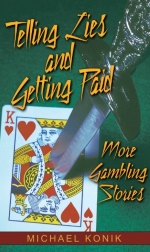 Telling Lies and Getting Paid - Gambling Stories